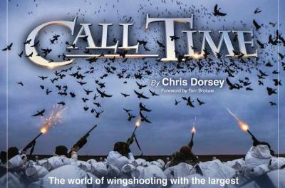 BOOK AWARD WINNER: CALL TIME…The World of Wingshooting with the largest outdoor TV producer in history