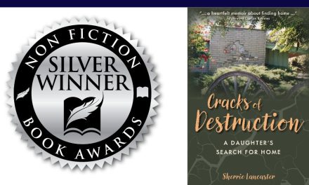 Book Award Winner: Cracks of Destruction: A Daughter’s Search for Home by Sherrie Lancaster