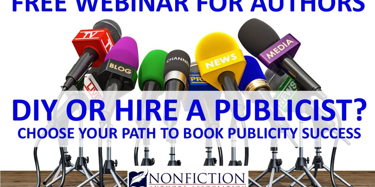 WEBINAR REPLAY: Do It Yourself or Hire a Professional Publicist? Choose Your Path to Book Publicity Success