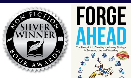 Book Award Winner: Forge Ahead: The Blueprint to Creating a Winning Strategy in Business, Life, and Wrestling by Frank Vitale