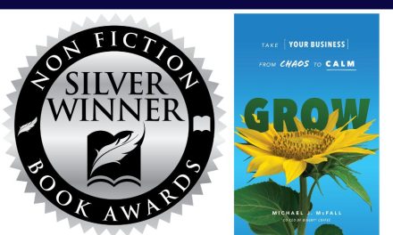 Book Award Winner: Grow: Take Your Business from Chaos to Calm by Michael McFall