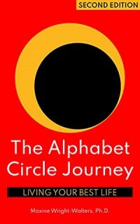 The Alphabet Circle Journey by Maxine Wright-Walters Ph.D