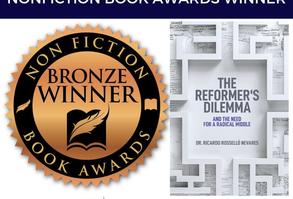 Book Award Winner: The Reformer’s Dilemma: And The Need for a Radical Middle by Ricardo Rosselló Nevares